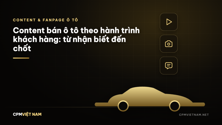 Content bán ô tô theo hành trình khách hàng: từ nhận biết đến chốt