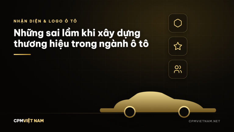 Những sai lầm khi xây dựng thương hiệu trong ngành ô tô